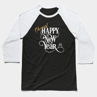 Cheers Happy New Year Baseball T-Shirt